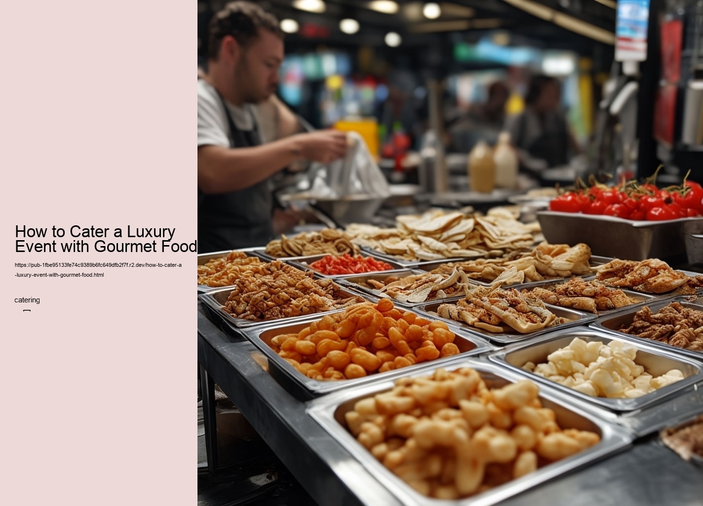 How to Cater a Luxury Event with Gourmet Food